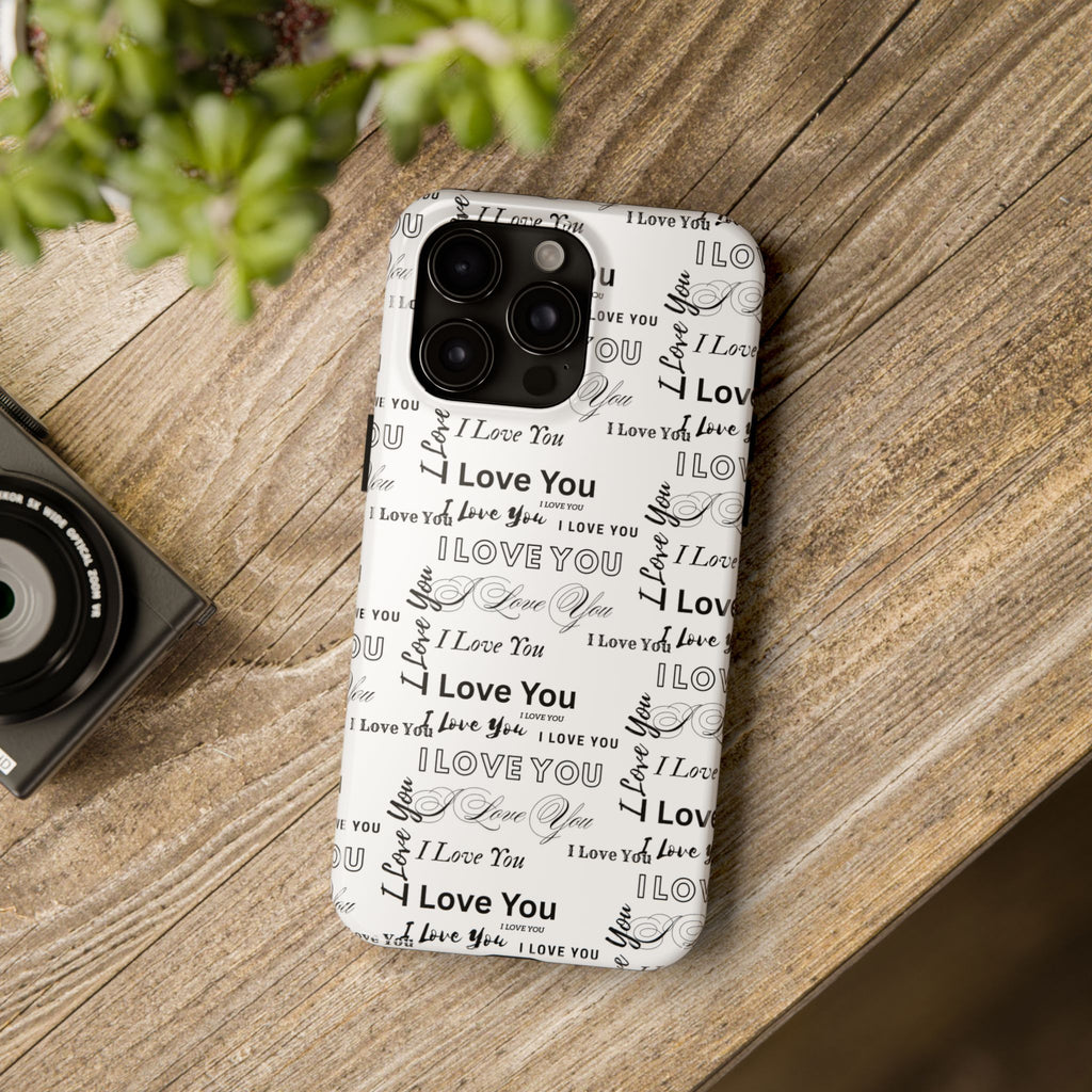 I Love You Pattern Tough Phone Case — Romantic Script Collage Design