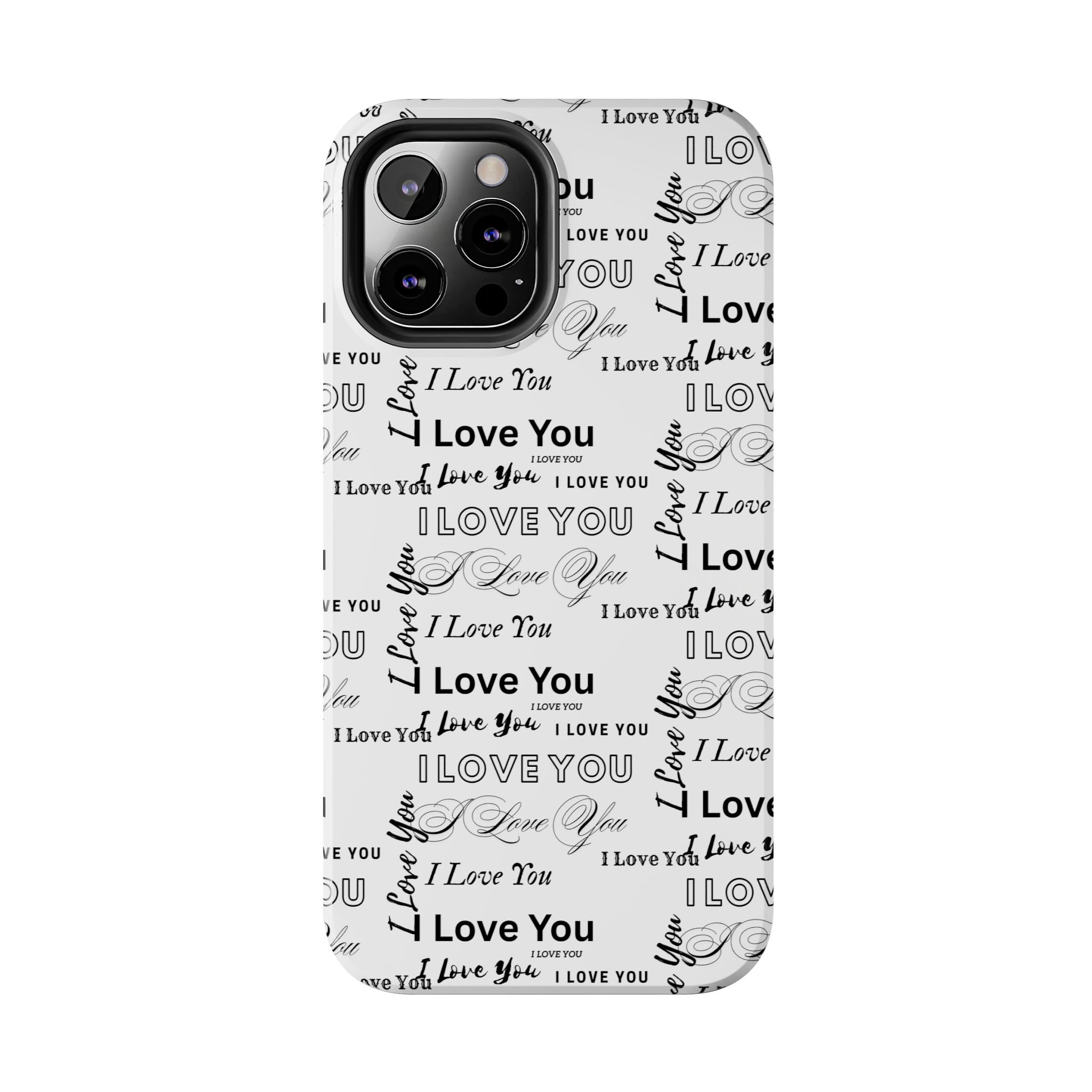 I Love You Pattern Tough Phone Case — Romantic Script Collage Design