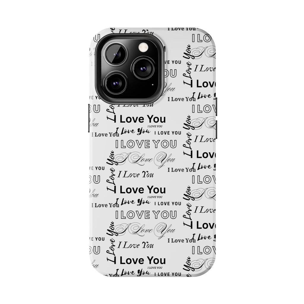 I Love You Pattern Tough Phone Case — Romantic Script Collage Design