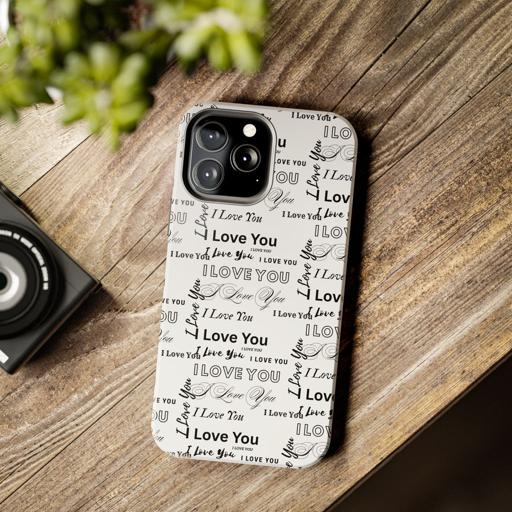 I Love You Pattern Tough Phone Case — Romantic Script Collage Design