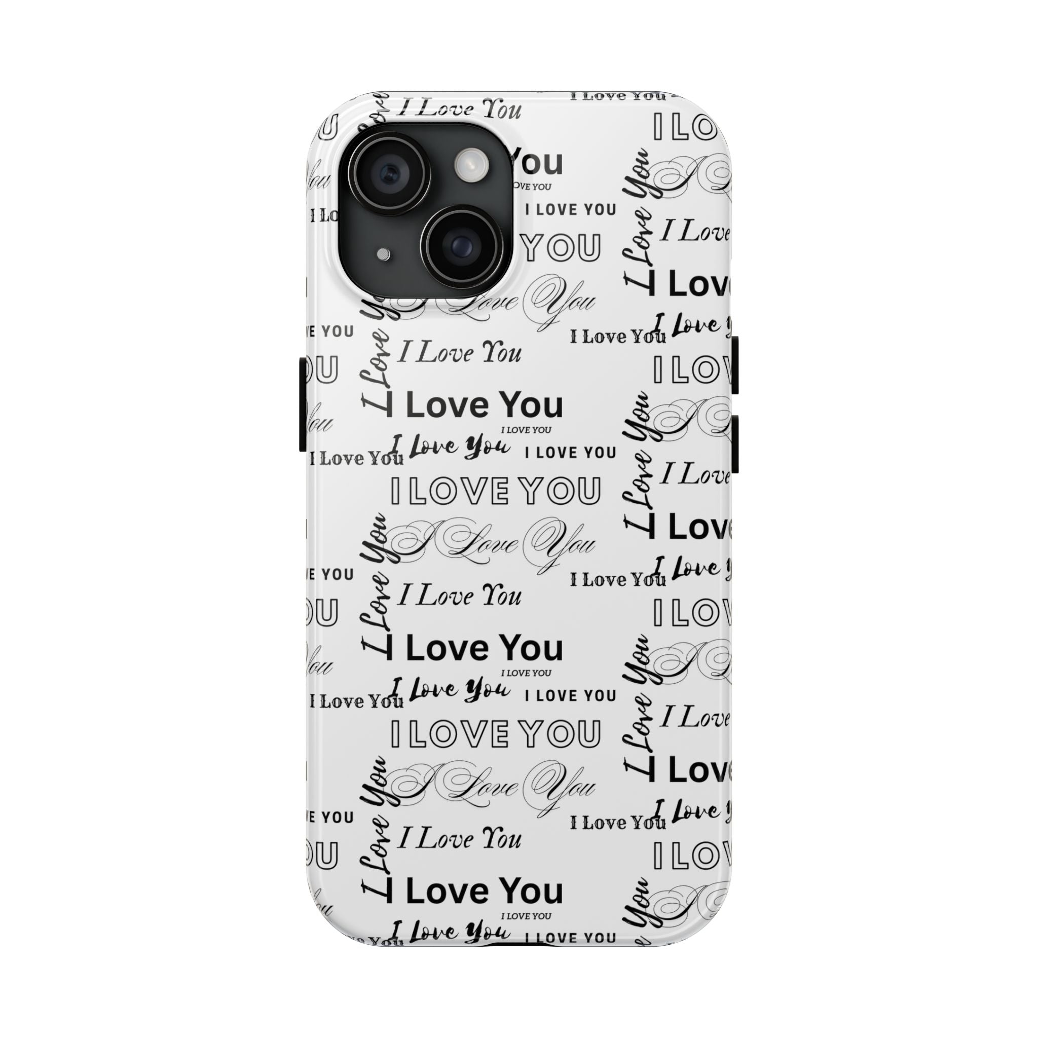 I Love You Pattern Tough Phone Case — Romantic Script Collage Design
