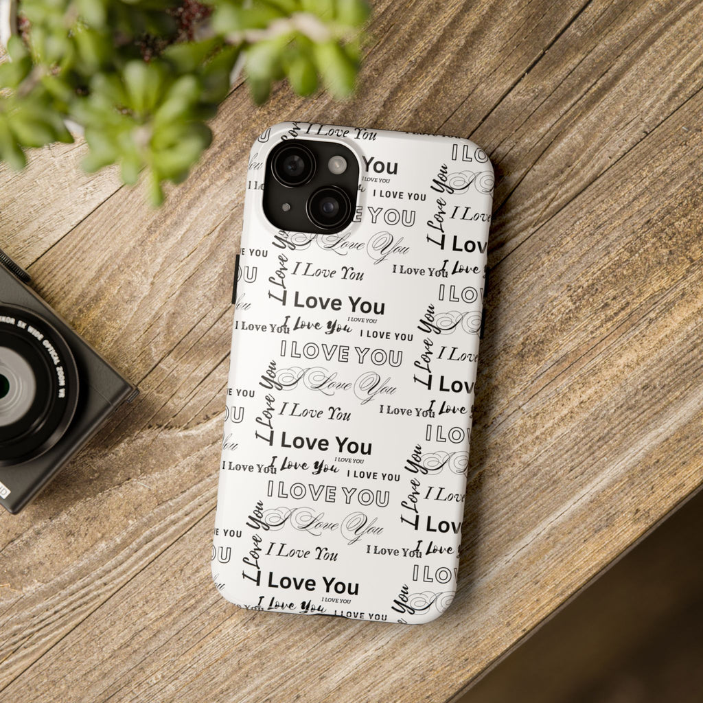 I Love You Pattern Tough Phone Case — Romantic Script Collage Design