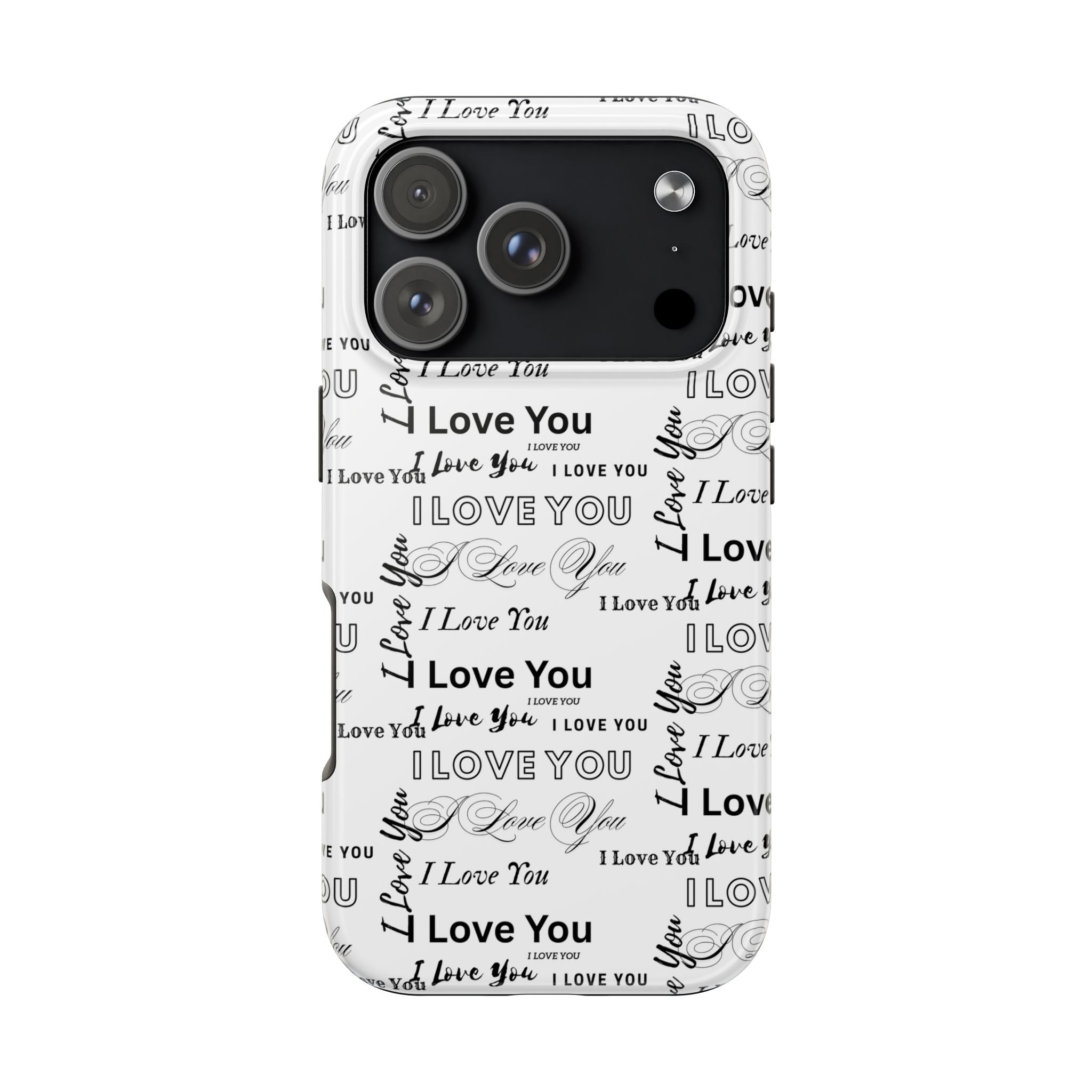 I Love You Pattern Tough Phone Case — Romantic Script Collage Design