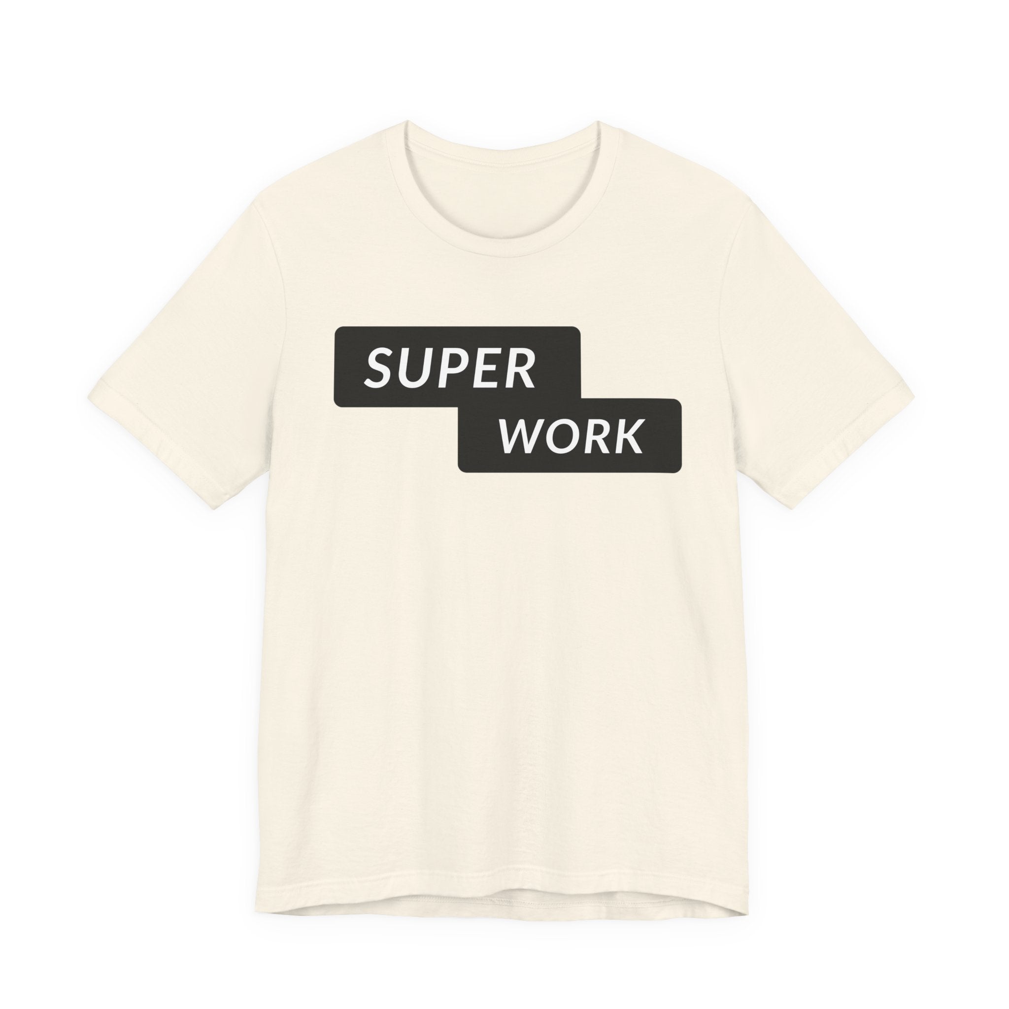 Super Work T-Shirt — Minimal Motivational Graphic Tee