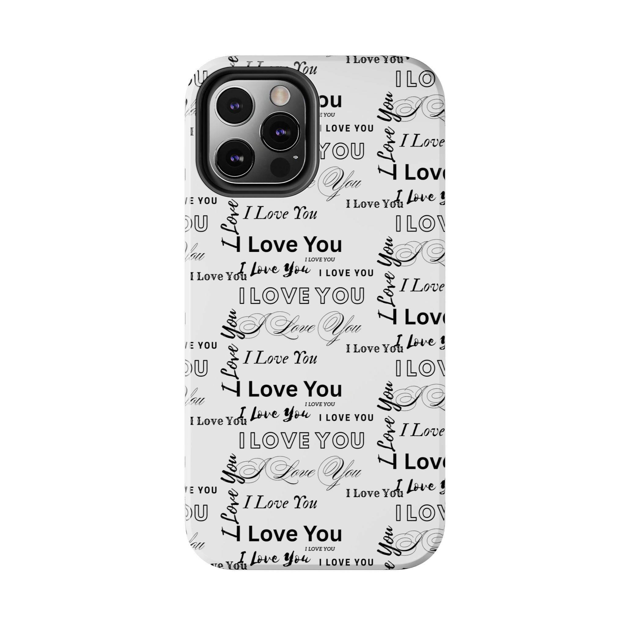 I Love You Pattern Tough Phone Case — Romantic Script Collage Design