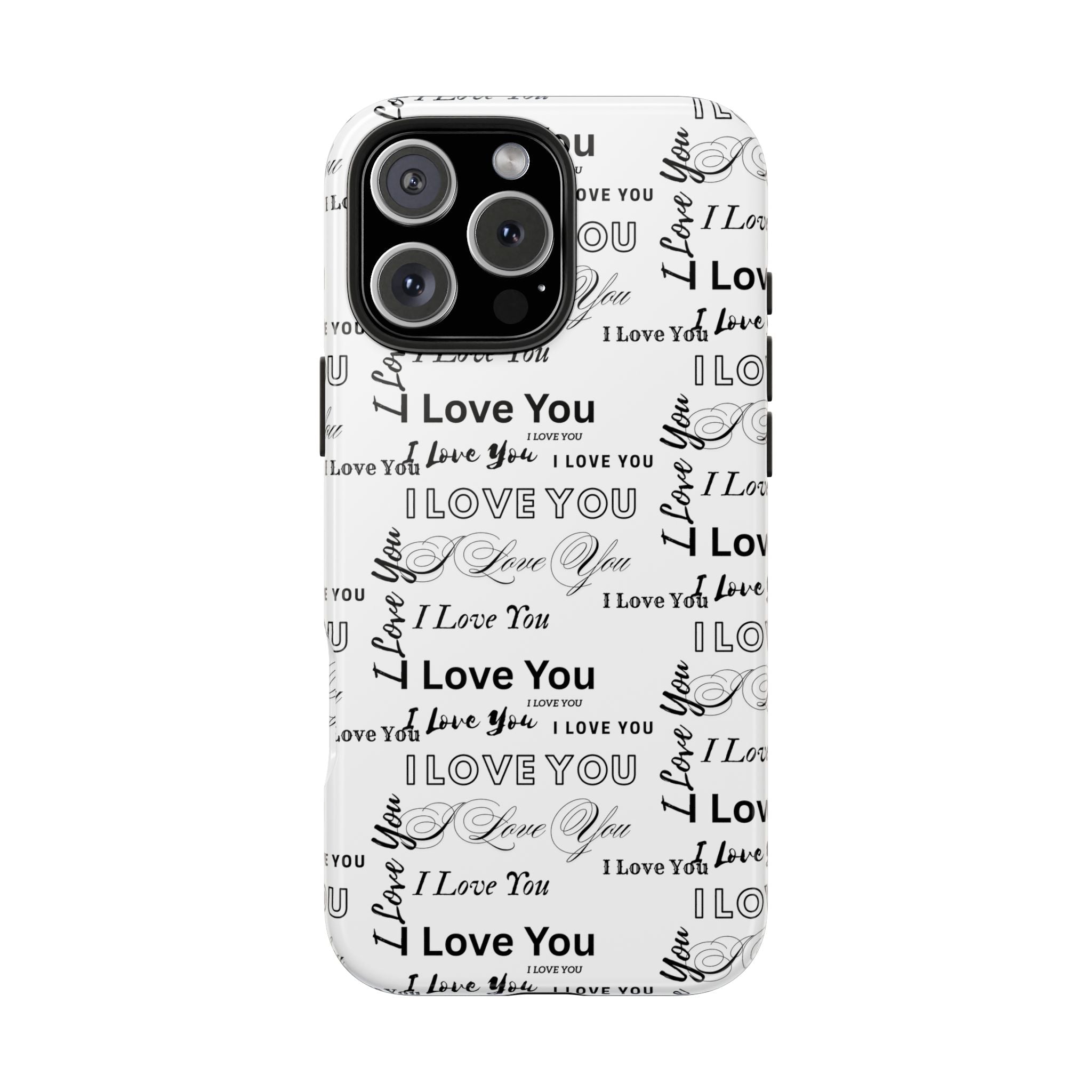 I Love You Pattern Tough Phone Case — Romantic Script Collage Design
