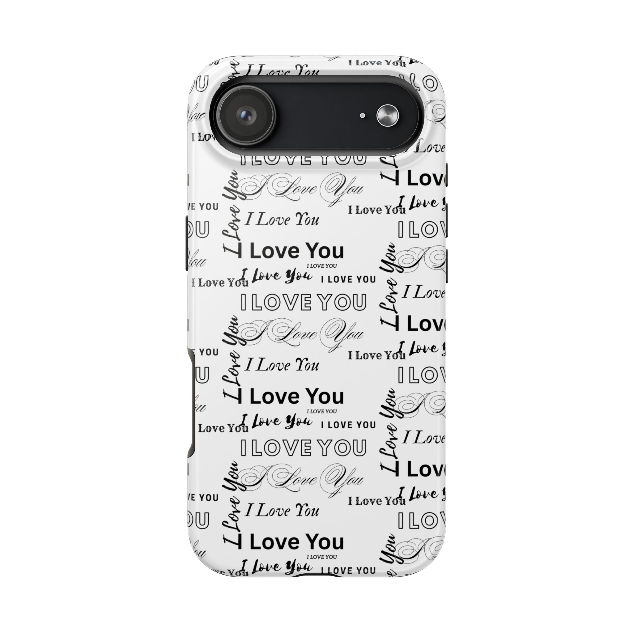 I Love You Pattern Tough Phone Case — Romantic Script Collage Design