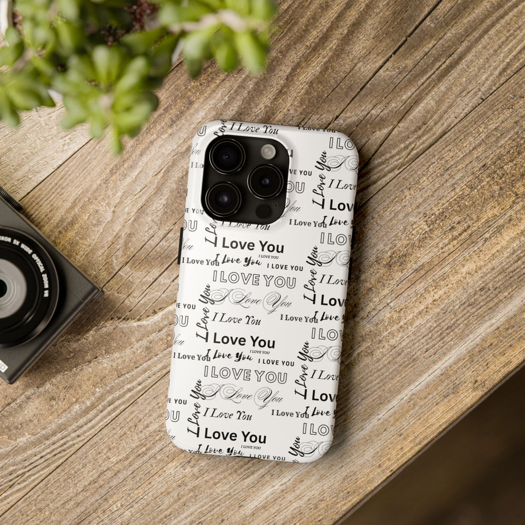 I Love You Pattern Tough Phone Case — Romantic Script Collage Design
