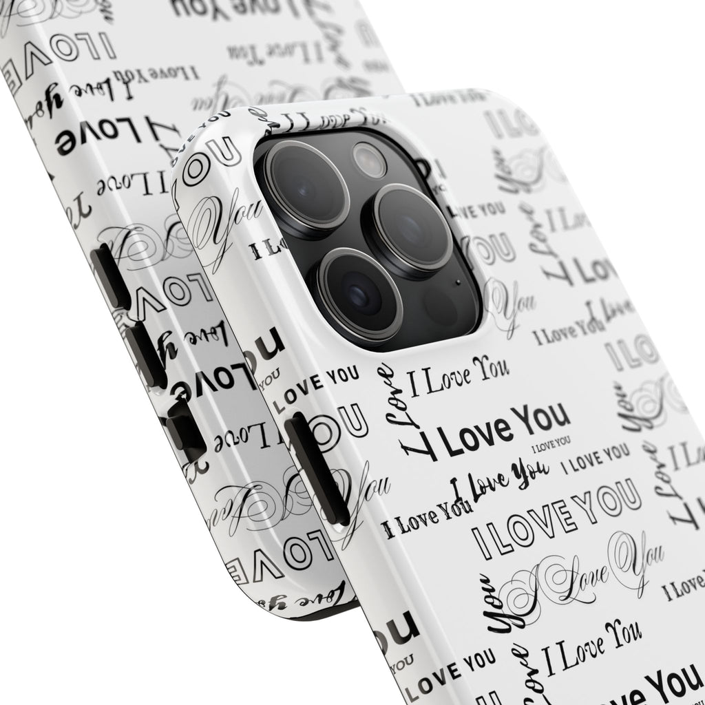 I Love You Pattern Tough Phone Case — Romantic Script Collage Design