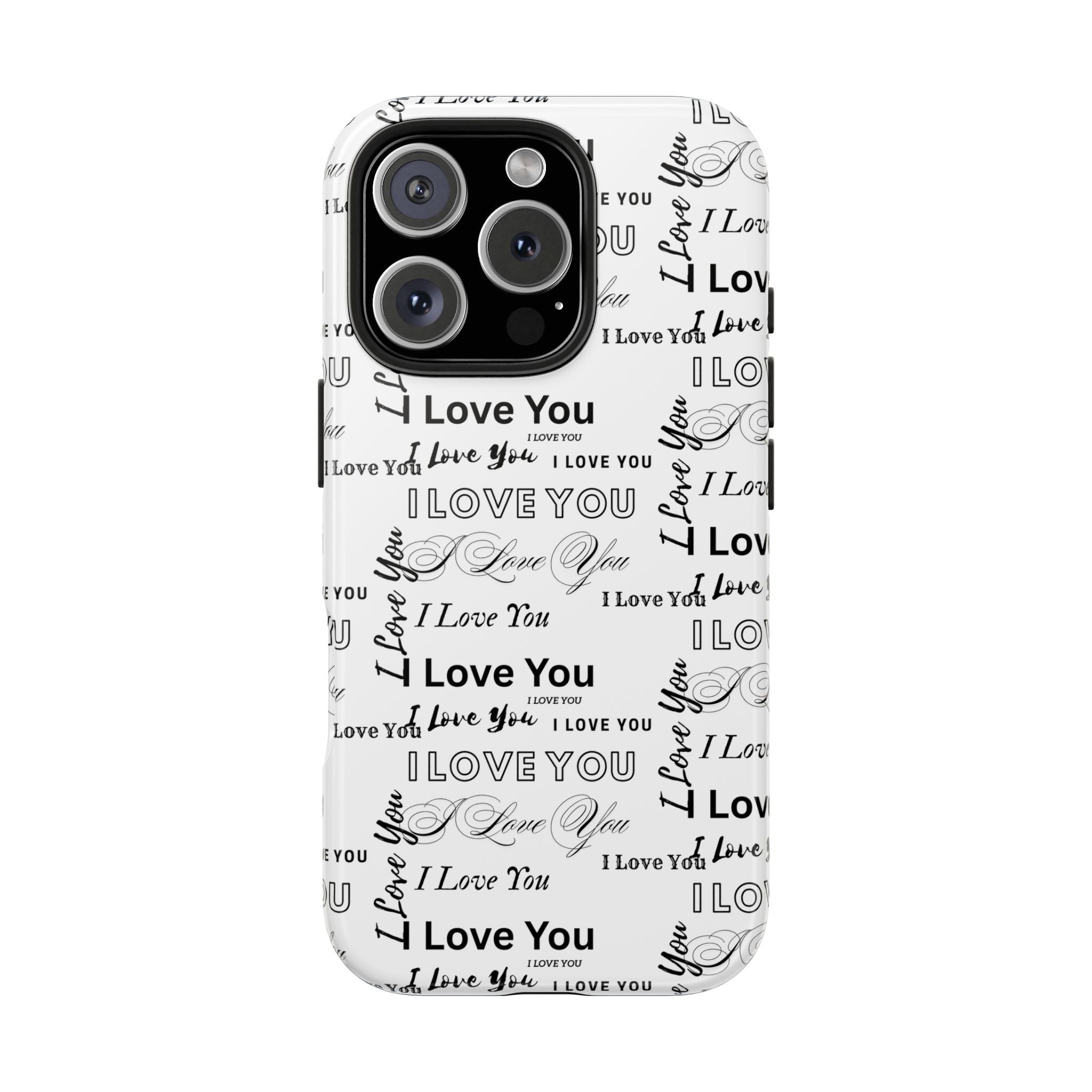 I Love You Pattern Tough Phone Case — Romantic Script Collage Design