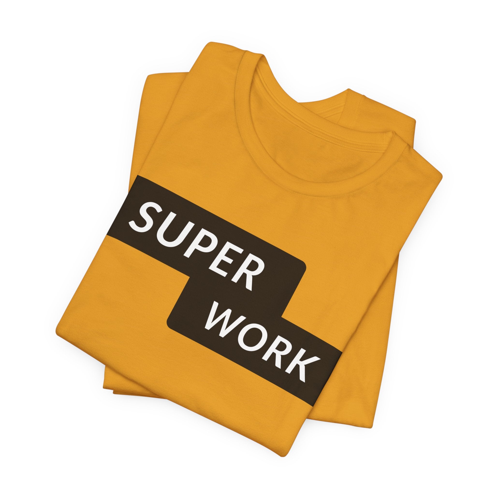 Super Work T-Shirt — Minimal Motivational Graphic Tee